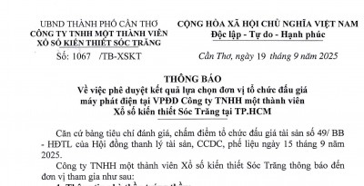 Thông báo về việc phê duyệt kết quả lựa chọn đơn vị tổ chức đấu giá máy phát điện tại VPĐD Công ty TNHH MTV Xổ số kiến thiết Sóc Trăng tại TP. HCM