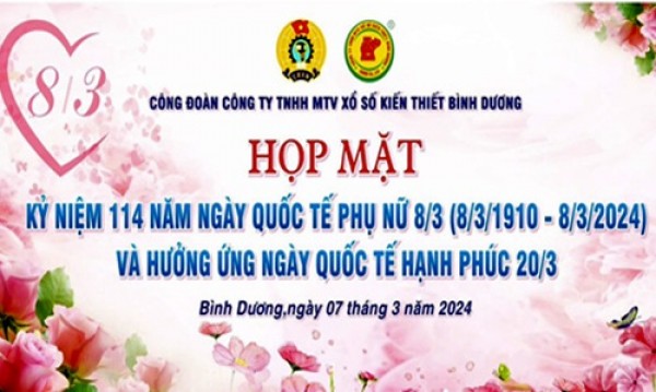 CÔNG ĐOÀN CÔNG TY TNHH MTV XSKT BÌNH DƯƠNG SÔI NỔI CÁC HOẠT ĐỘNG CHÀO MỪNG NGÀY QUỐC TẾ PHỤ NỮ 8/3, KỶ NIỆM 1984 NĂM CUỘC KHỞI NGHĨA CỦA HAI BÀ TRƯNG VÀ HƯỞNG ỨNG NGÀY QUỐC TẾ HẠNH PHÚC 20/3